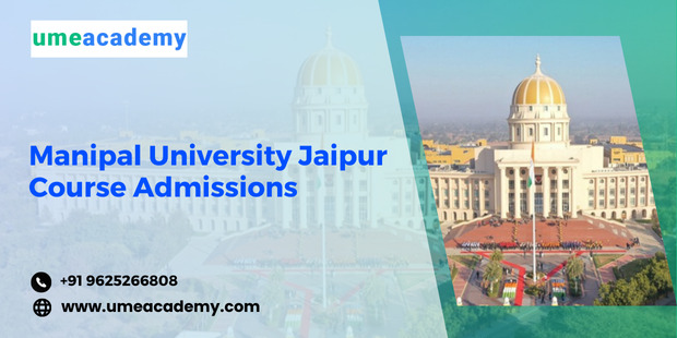 Manipal University Jaipur Course Admissions